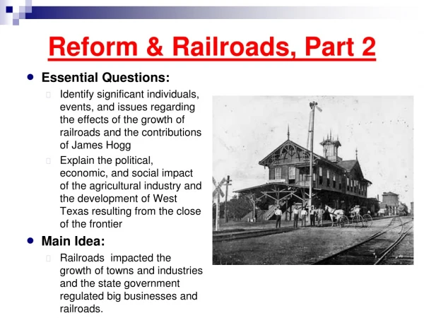 Reform &amp; Railroads, Part 2