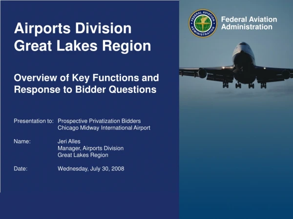 Airports Division Great Lakes Region Overview of Key Functions and Response to Bidder Questions