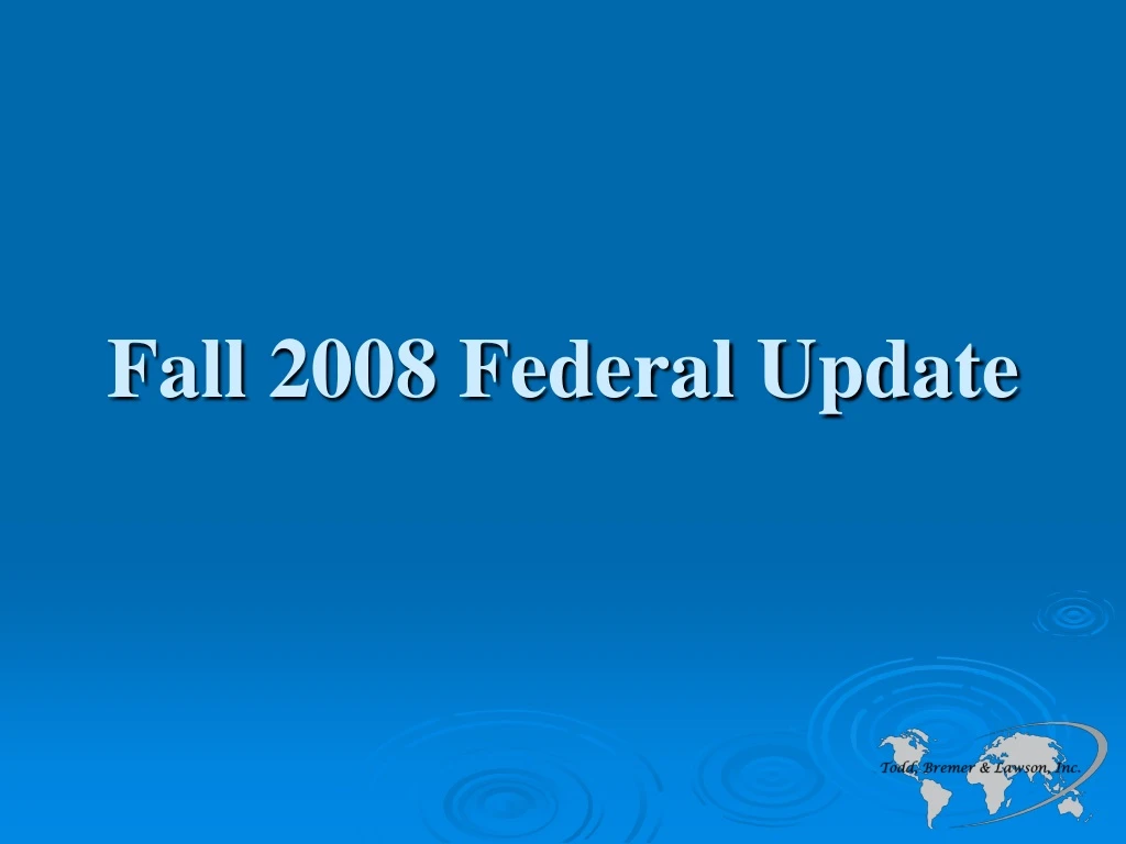 fall 2008 federal update