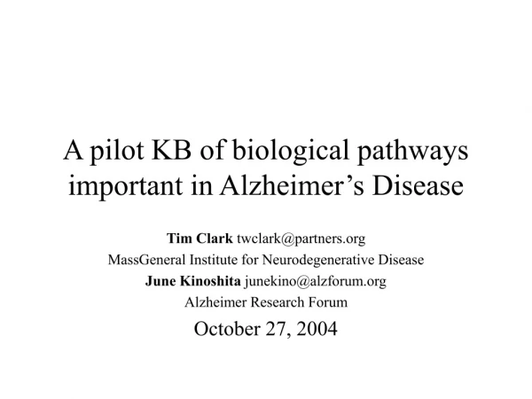 A pilot KB of biological pathways important in Alzheimer’s Disease