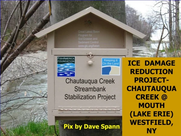 ICE  DAMAGE  REDUCTION  PROJECT- CHAUTAUQUA CREEK @ MOUTH  (LAKE ERIE)  WESTFIELD, NY