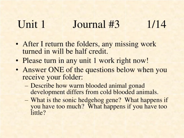 Unit 1		Journal #3		1/14