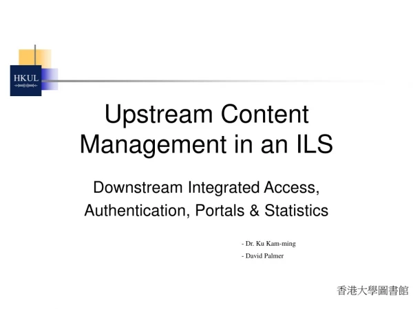 Upstream Content Management in an ILS