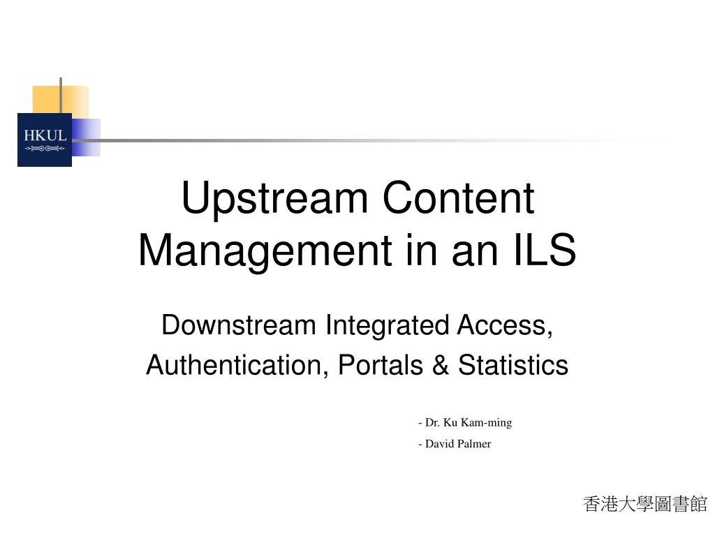 upstream content management in an ils