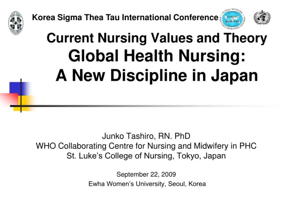Current Nursing Values and Theory Global Health Nursing: A New Discipline in Japan