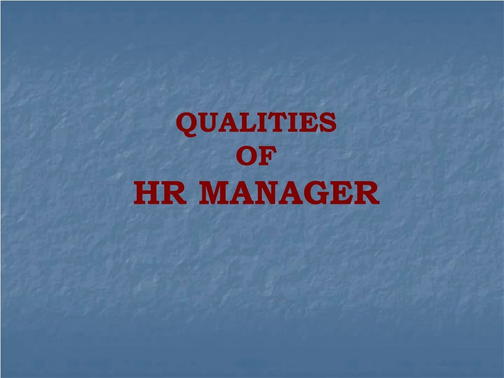 qualities of hr manager