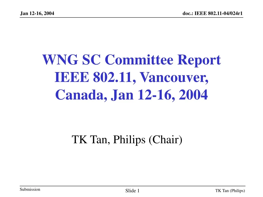 wng sc committee report ieee 802 11 vancouver canada jan 12 16 2004