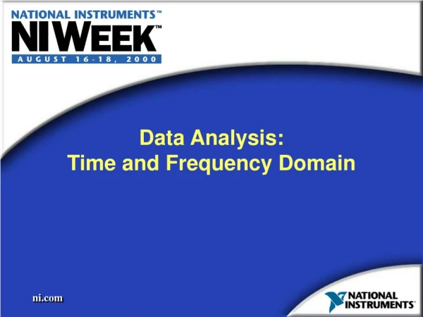 Data Analysis:  Time and Frequency Domain