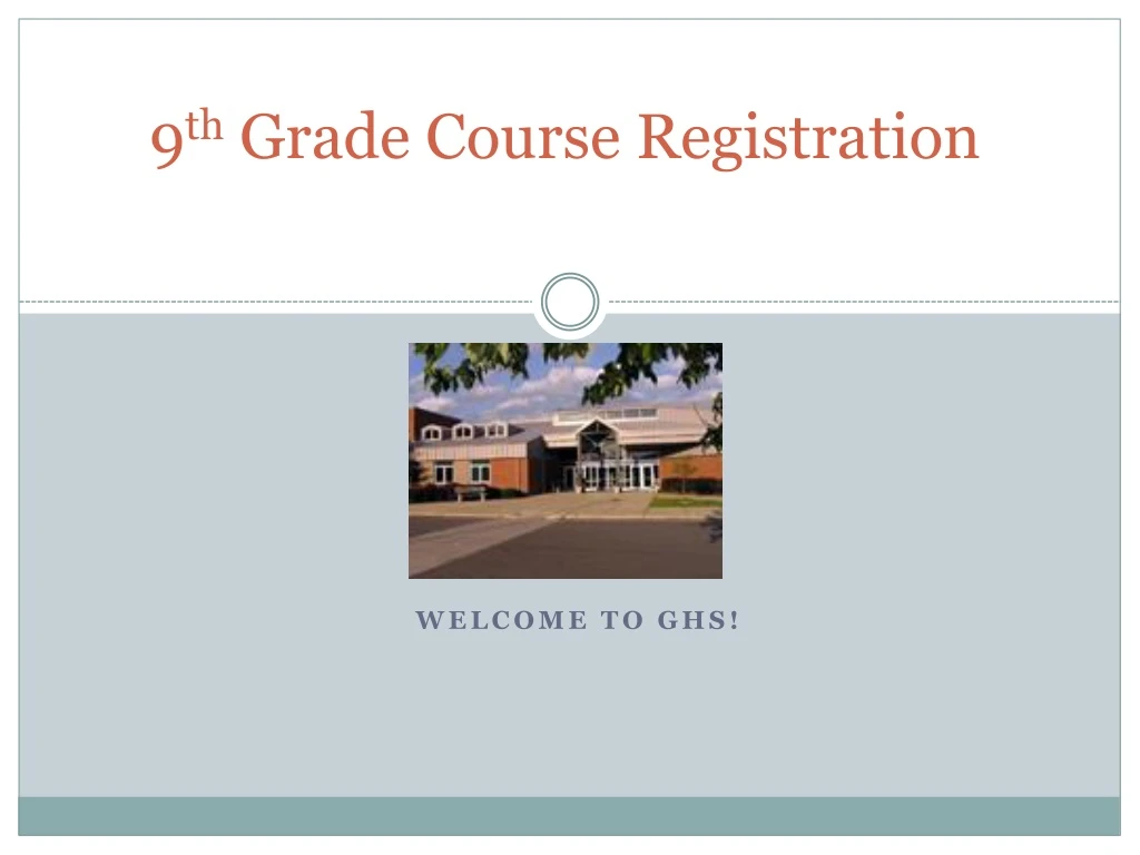 9 th grade course registration