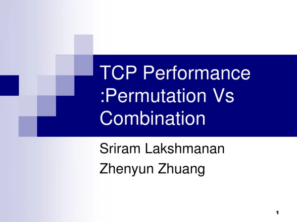 TCP Performance :Permutation Vs Combination