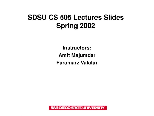 SDSU CS 505 Lectures Slides Spring 2002
