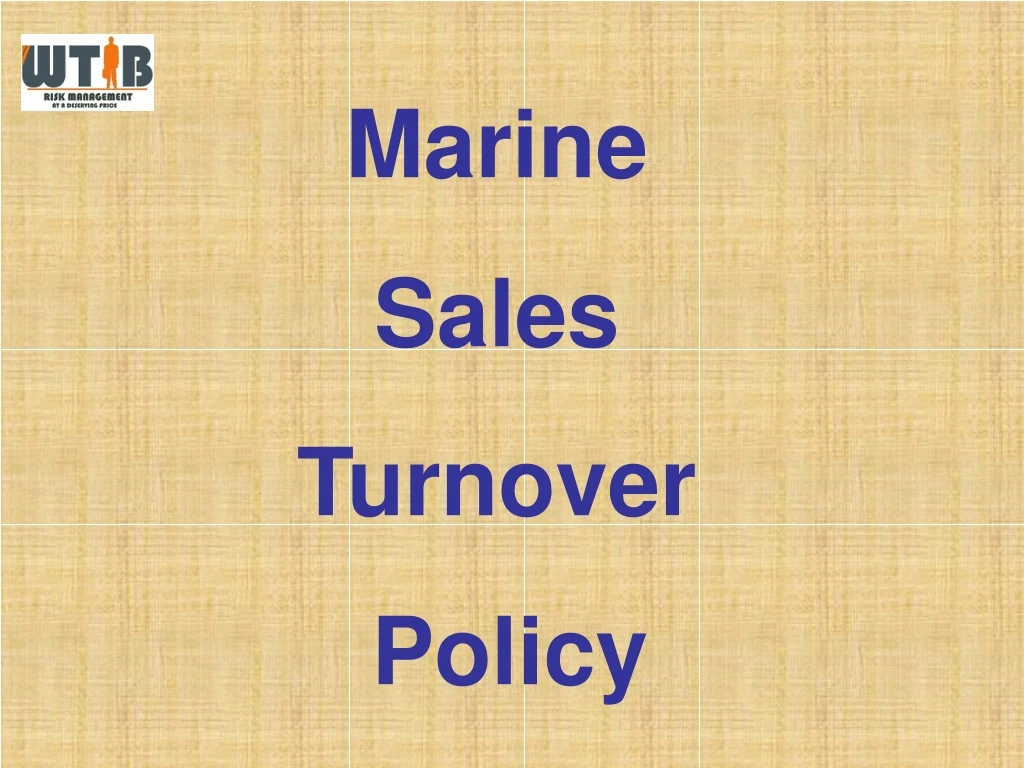 marine sales turnover policy