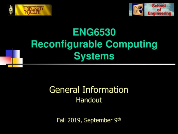 ENG6530 Reconfigurable Computing Systems