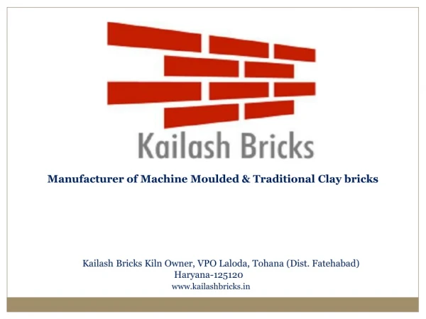 Manufacturer of Machine Moulded &amp; Traditional Clay bricks