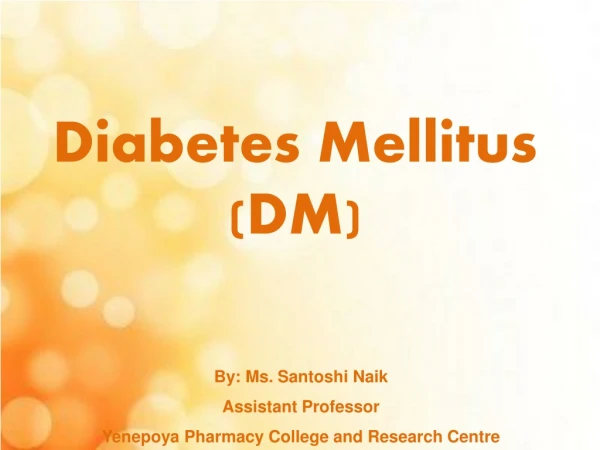 Diabetes Mellitus (DM)