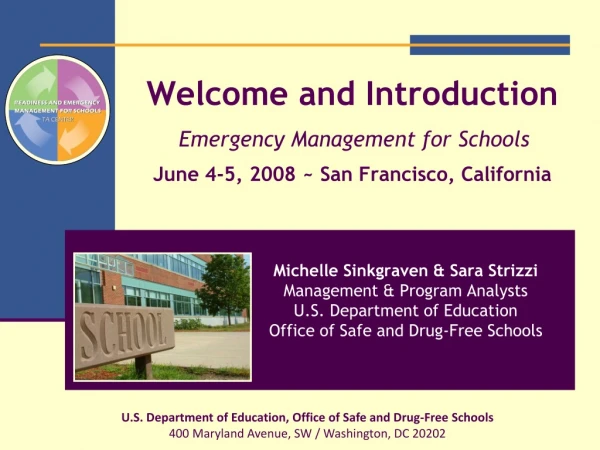 Michelle Sinkgraven &amp; Sara Strizzi Management &amp; Program Analysts U.S. Department of Education