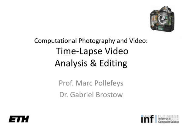 Computational Photography and Video:  Time-Lapse Video Analysis &amp; Editing
