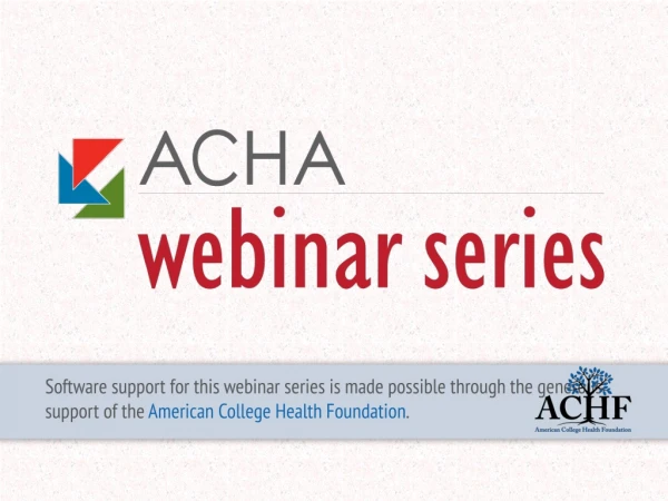 Software support for this webinar series is made possible through the generous