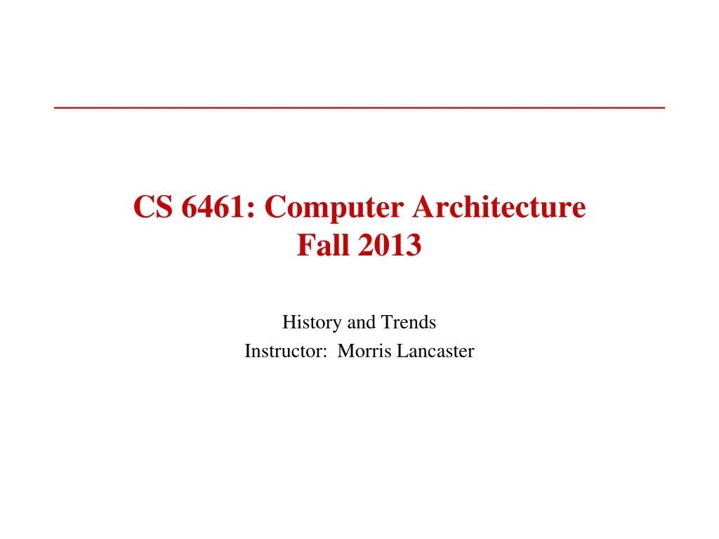 cs 6461 computer architecture fall 2013