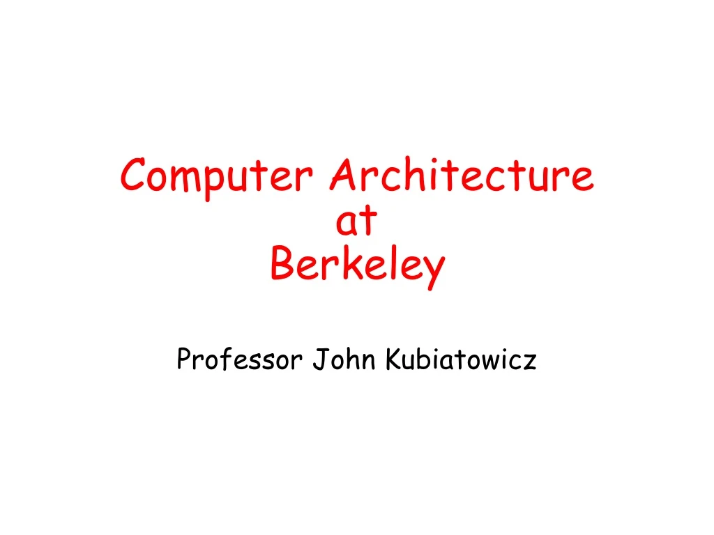 computer architecture at berkeley