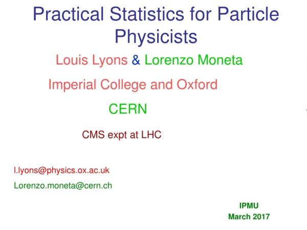 Practical Statistics for Particle Physicists