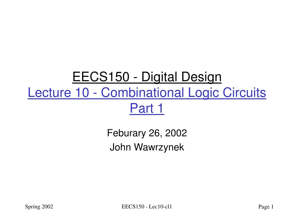 eecs150 digital design lecture 10 combinational logic circuits part 1