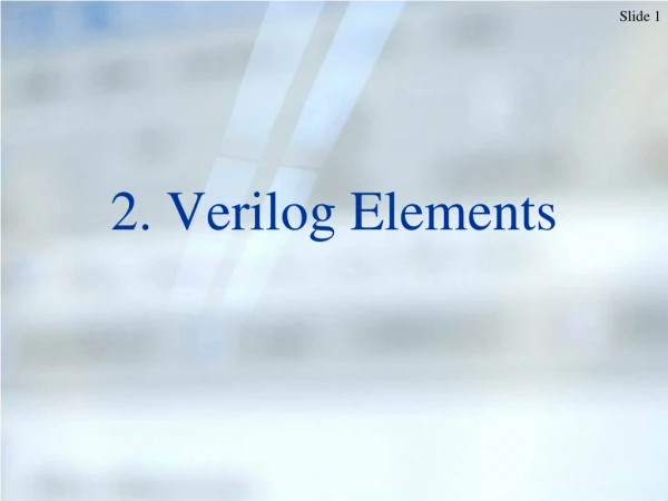2. Verilog Elements