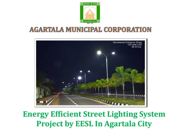 Energy Efficient Street Lighting System Project by EESL In  Agartala  City