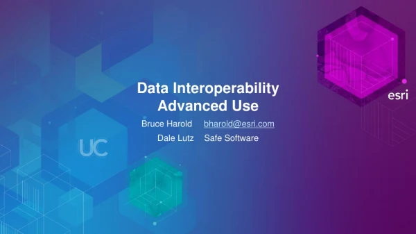 Data Interoperability Advanced Use