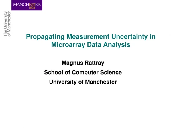 Propagating Measurement Uncertainty in Microarray Data Analysis