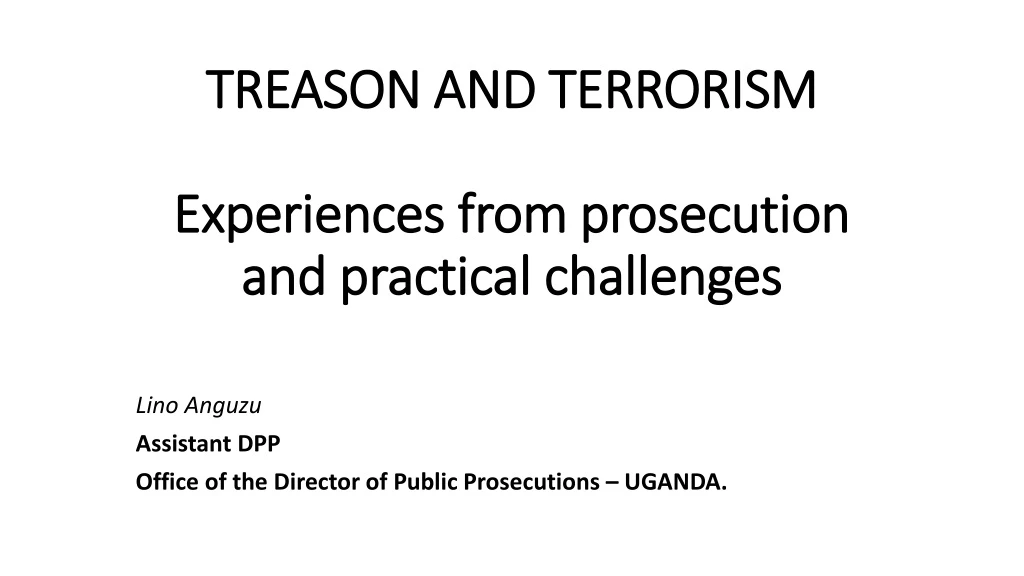 treason and terrorism experiences from prosecution and practical challenges