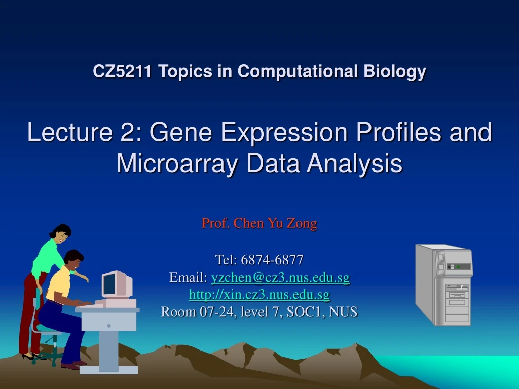 cz5211 topics in computational biology lecture