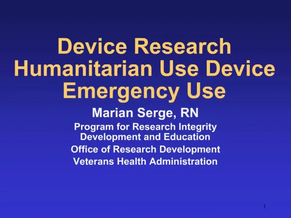 Device Research Humanitarian Use Device Emergency Use