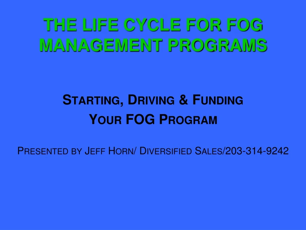 the life cycle for fog management programs