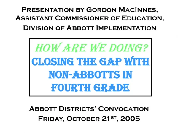 How are we doing? Closing the gap with non-abbotts in Fourth grade
