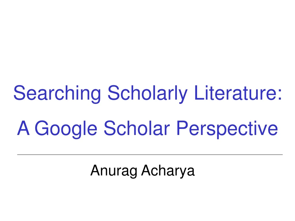 searching scholarly literature a google scholar