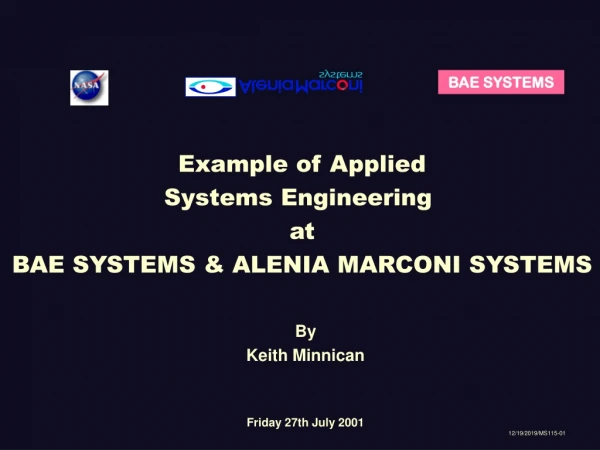 Example of Applied Systems Engineering  at BAE SYSTEMS &amp; ALENIA MARCONI SYSTEMS