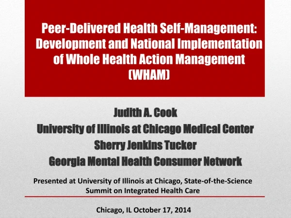 Judith A. Cook University of Illinois at Chicago Medical Center Sherry Jenkins Tucker
