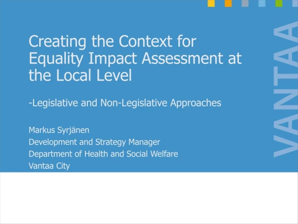 Creating the Context for Equality Impact Assessment at the Local Level