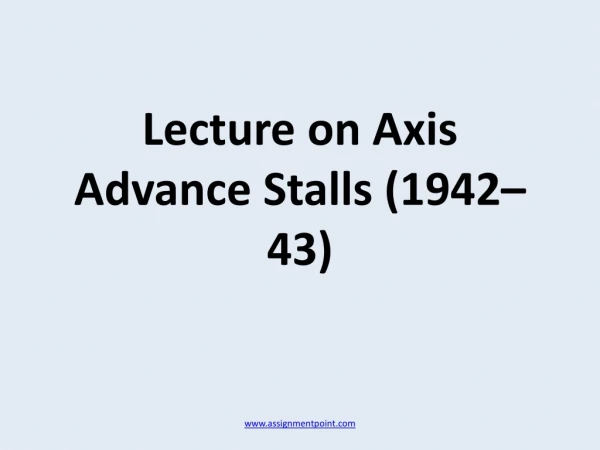 Lecture on Axis Advance Stalls (1942–43)