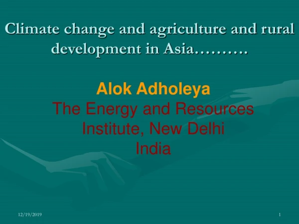 Climate change and agriculture and rural development in Asia……….
