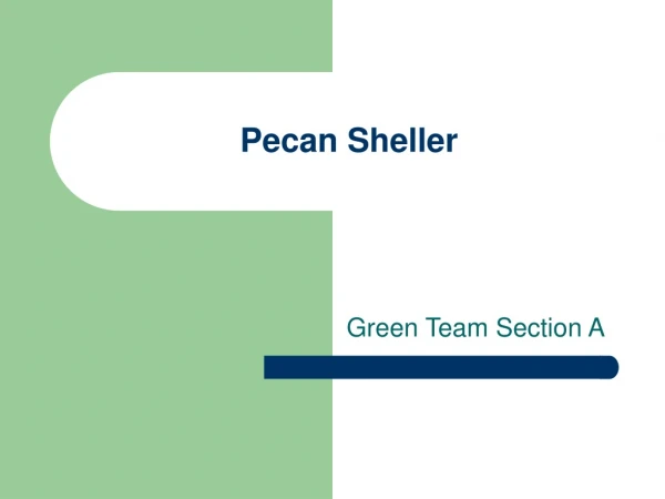 Pecan Sheller