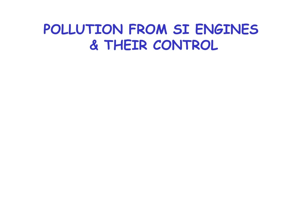 pollution from si engines their control