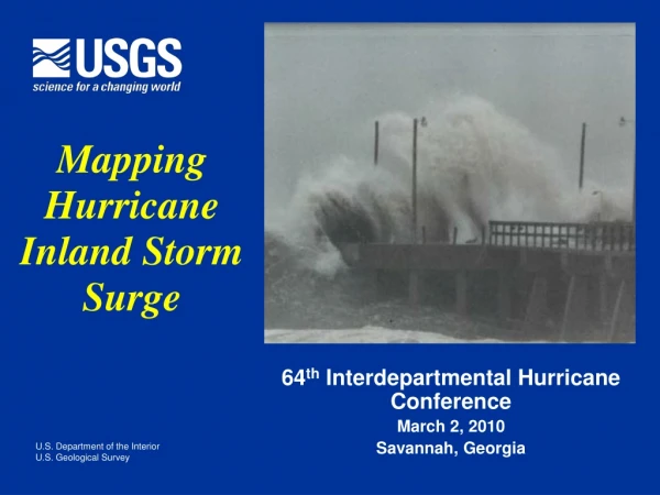 64 th  Interdepartmental Hurricane Conference March 2, 2010 Savannah, Georgia