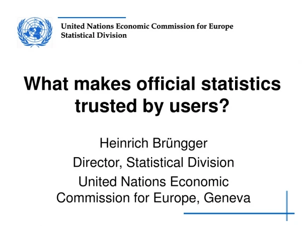What makes official statistics trusted by users?