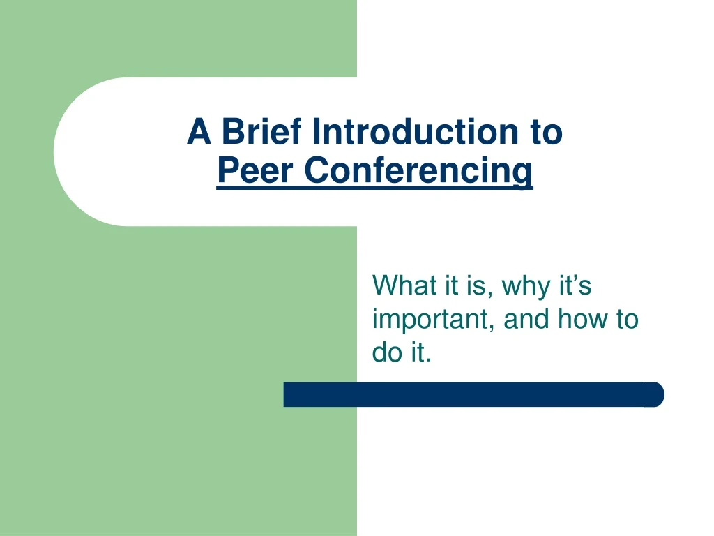 a brief introduction to peer conferencing