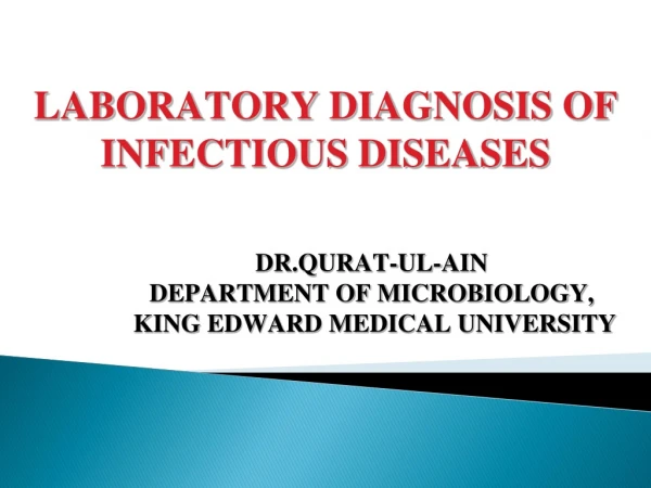 LABORATORY DIAGNOSIS OF INFECTIOUS DISEASES