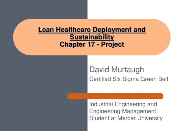 Lean Healthcare Deployment and Sustainability  Chapter 17 - Project