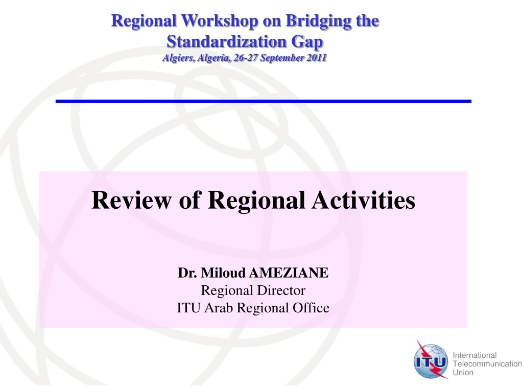 regional workshop on bridging the standardization