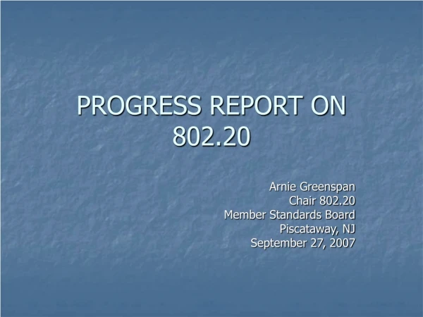 PROGRESS REPORT ON 802.20